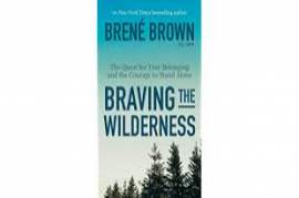 Braving the Wilderness by Bren Brown