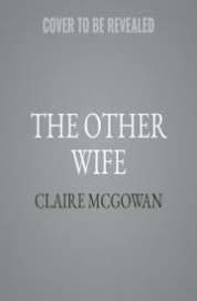 The Other Wife by Claire McGowan