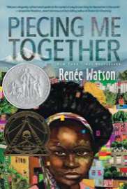 Piecing Me Together by Rene Watson