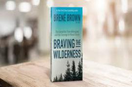Braving the Wilderness by Bren Brown