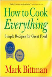How to Cook Everything by Mark Bittman