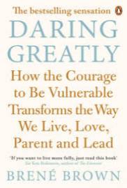 Daring Greatly by Bren Brown