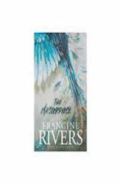 The Masterpiece by Francine Rivers
