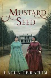 Mustard Seed by Laila Ibrahim
