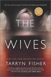 The Wives by Tarryn Fisher