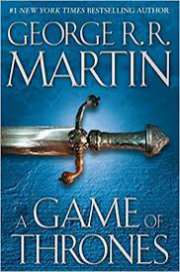 A Game of Thrones by George Martin