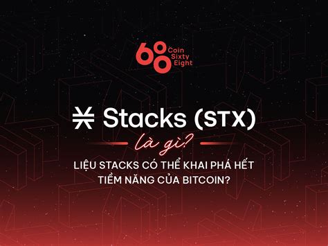 Stacks (STX) and Its